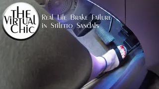 Real Life Brake Failure in Stiletto Sandals