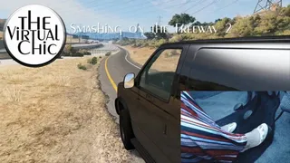 Smashing on the Freeway 2