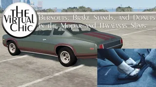 Burnouts, Brake Stands, and Donuts in the Mopar and Havaianas Slims