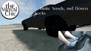 Burnouts, Brake Stands, and Donuts in Blue Socks