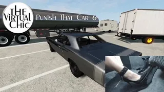 Punish that Car 6