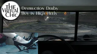 Destruction Derby: Bus in High Heels