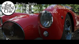 Racing Series: Endurance Race in the 53 Maserati and White Stiletto Sandals