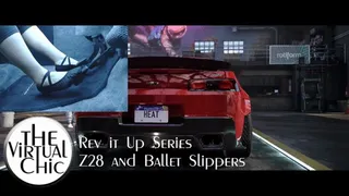 Rev it Up Series: Z28 and Ballet Slippers