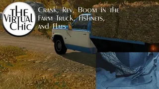 Crank, Rev, Boom in the Farm Truck, Fishnets, and Flats