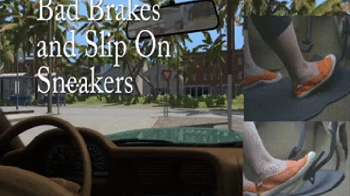 Bad Brakes and Slip On Sneakers