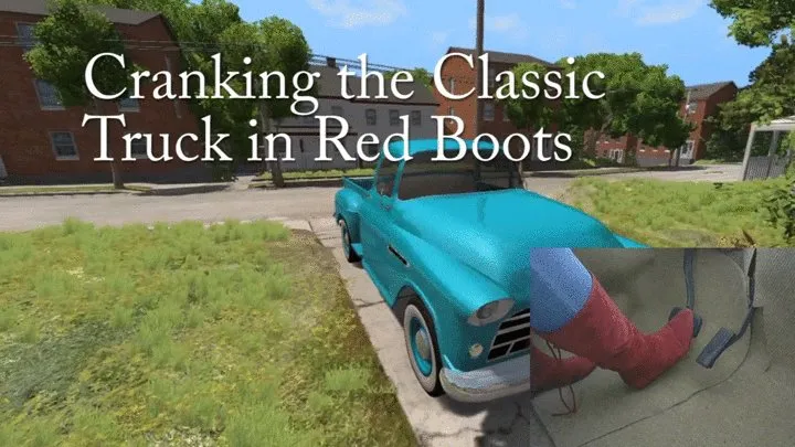 Cranking the Classic Truck in Red Boots