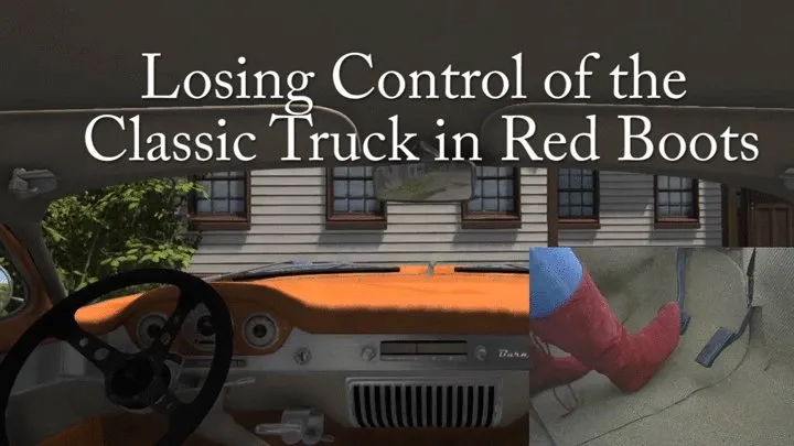 Losing Control of the Classic Truck in Red Boots