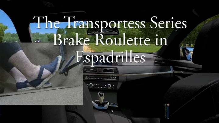 The Transportess Series: Brake Roulette in Espadrilles