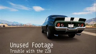 Unused Footage: Trouble with the Z28