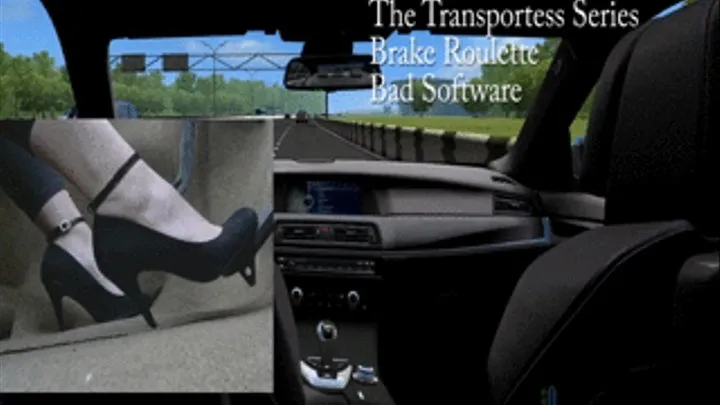 The Transportess Series: Brake Roulette Bad Software