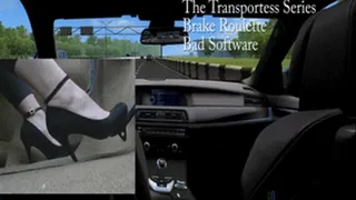 The Transportess Series: Brake Roulette Bad Software