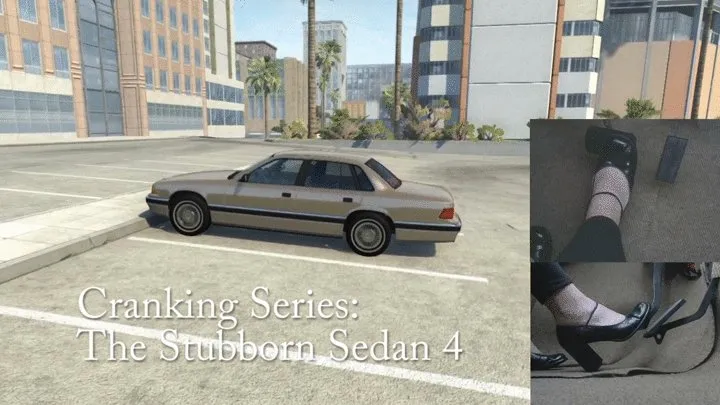 Cranking Series: The Stubborn Sedan 4