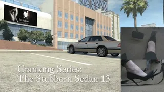 Cranking Series: The Stubborn Sedan 13