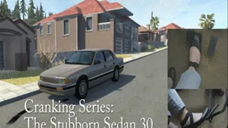 Cranking Series: The Stubborn Sedan 30