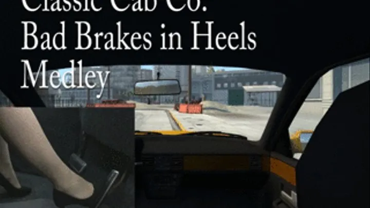 Classic Cab Co: Bad Brakes in Heels Medley