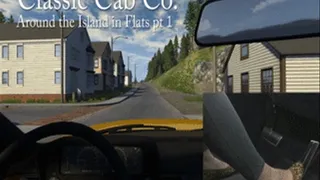 Classic Cab Co: Around the Island in Flats pt 1