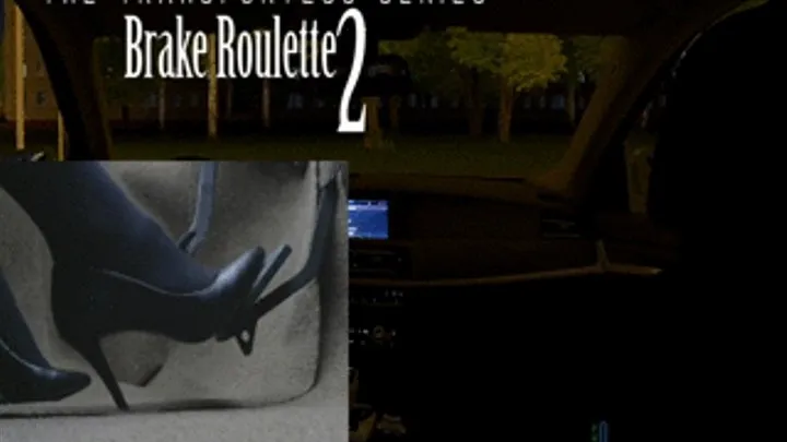 The Transportess Series: Brake Roulette 2