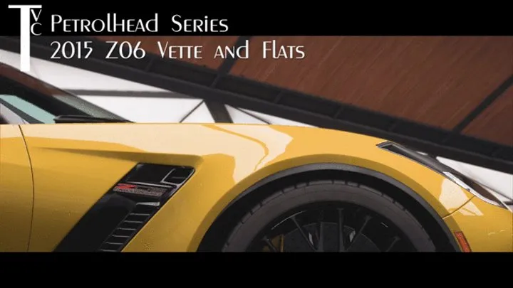 Petrolhead Series: 2015 Z06 Vette and Flats