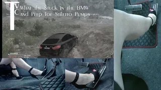 What the Stuck in the BMW and Peep Toe Stiletto Pumps