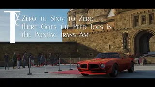 Zero to Sixty to Zero: There Goes the Peep Toes in the Pontiac Trans Am