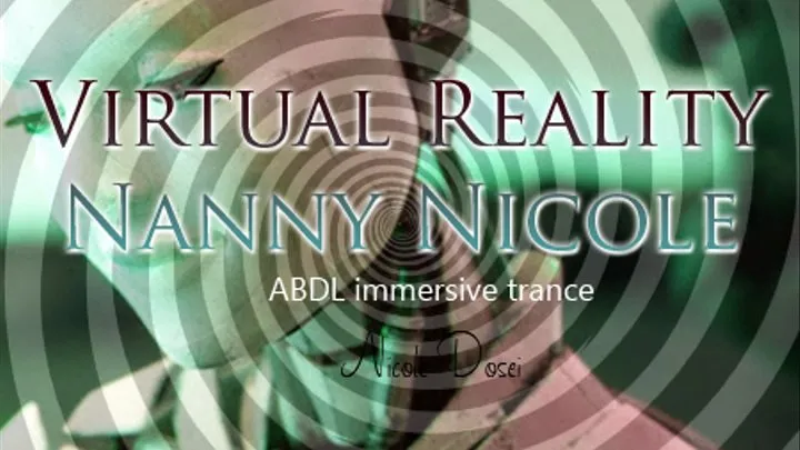 Virtual Reality - Nanny Nicole