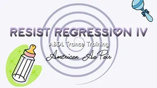 Resist Regression IV