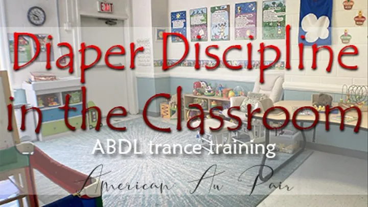 Diaper Discipline in the Classroom