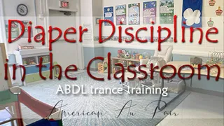 Diaper Discipline in the Classroom