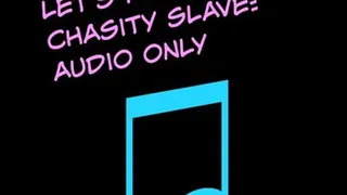 Audio Only: Let's Play a Game Chasity Slave