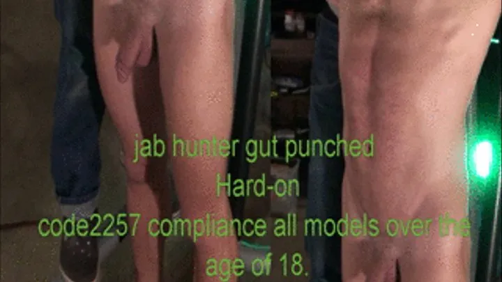 Jab Hunter part 5 of the naked Gut punch challenge....