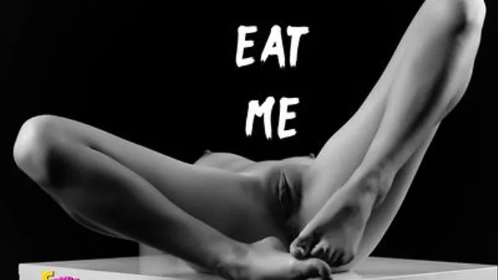 EAT ME