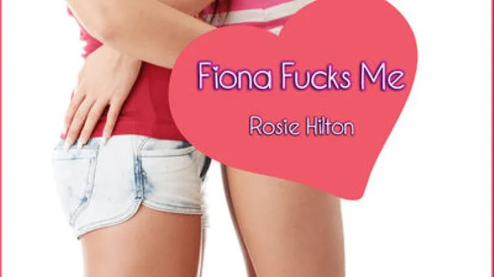 Fiona Fucks Me