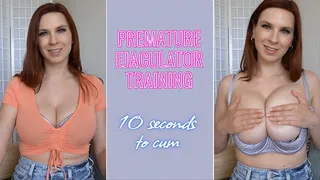 Premature Ejaculator Training - 10 Seconds To Cum by Alisandra Midas