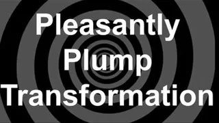 Pleasantly Plump Transformation Session