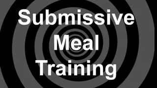 Submissive Meal Training