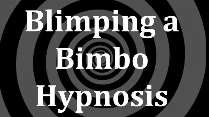 Blimping a Bimbo