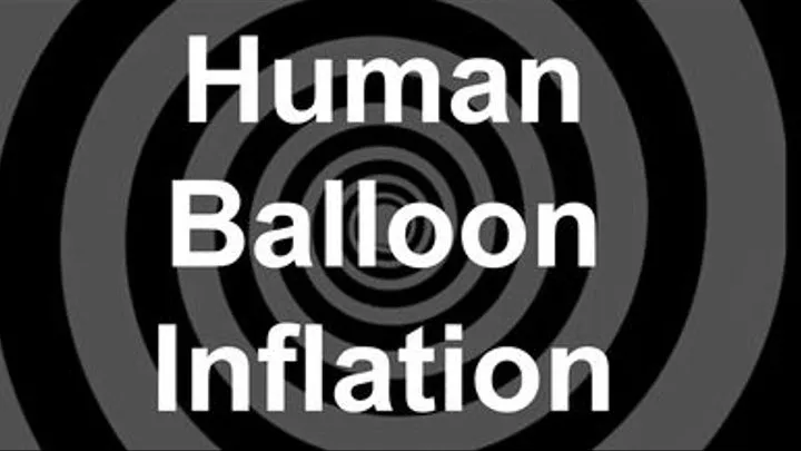 Human Balloon Inflation Experience