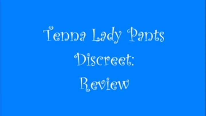 Tenna Lady Pants Discreet: REVIEW