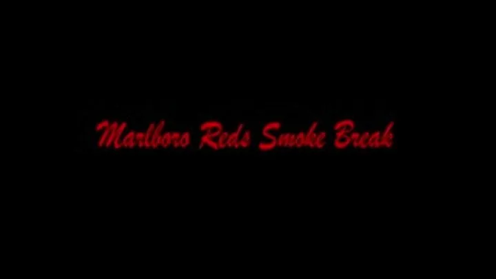 Marlboro Reds Smoke Break