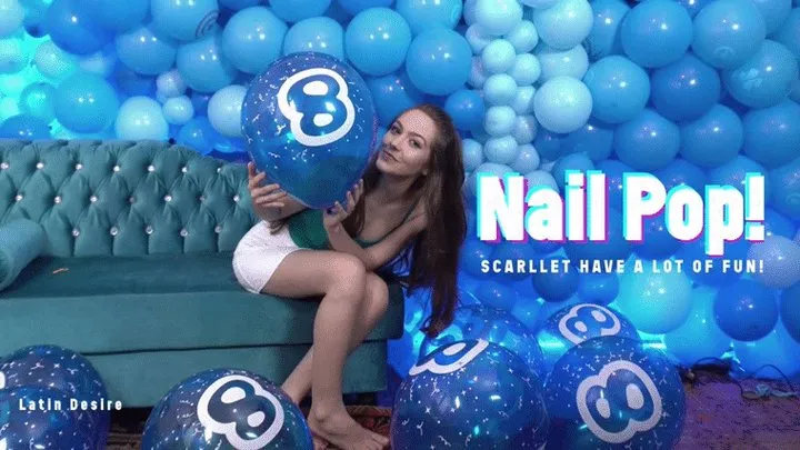 Real Fun Nail Popping balloons By Scarllet