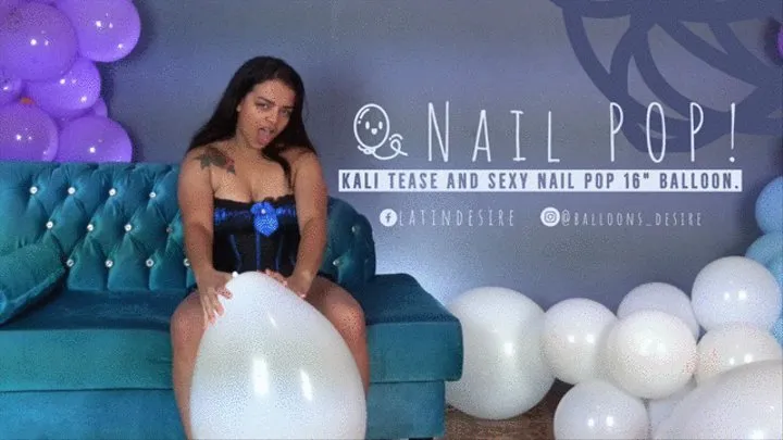 Tease and Nail Popping 16" BAlloons By Kali