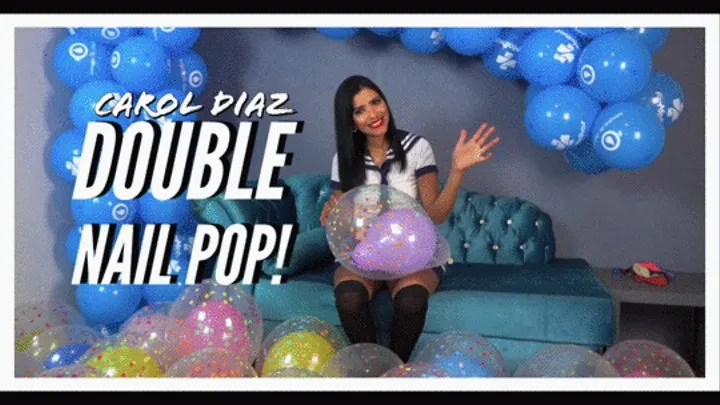 The Double Nail Pop Fun! by Carol Diaz