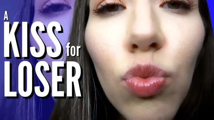 A Kiss for Loser - Goddess Venus