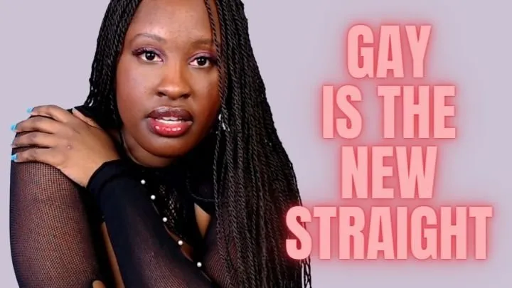 Gay Is The New Straight