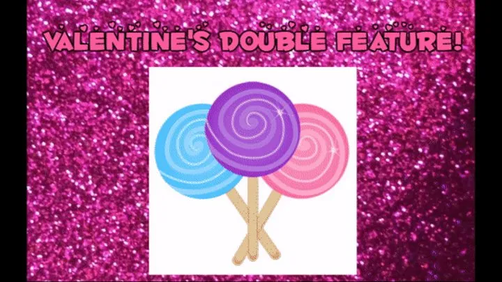 Valentine's Lollipop Suck and Fuck Double Feature!