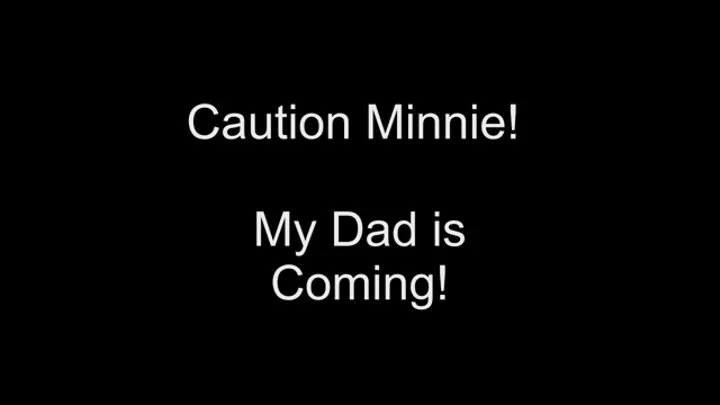 114 - Caution Minnie - My Step-Dad Comes!