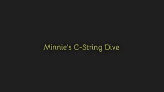 167 - Minnie's C-String Dive