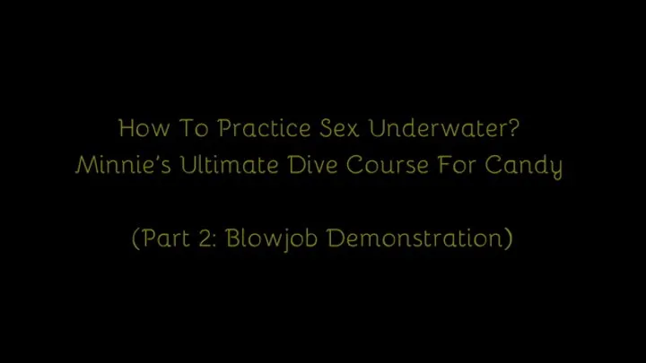 246 - How To Practice Sex Underwater? Part 2