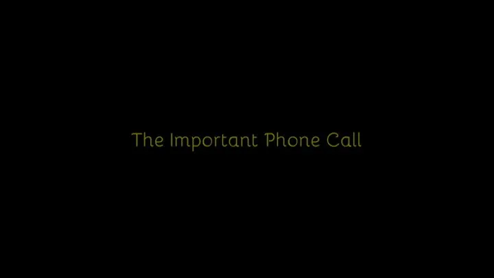 306 - The Important Phone Call C4S
